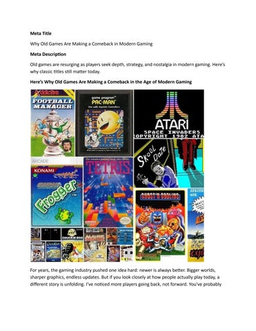 Why Old Games Are Making a Comeback in Modern Gaming