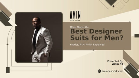 What Makes the Best Designer Suits for Men? Fabrics, Fit & Finish Explained