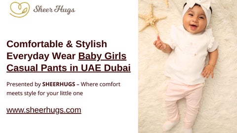 Babywear Casual Pants for Girls in UAE Dubai | SheerHugs