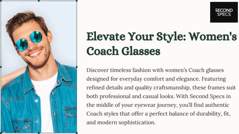 Women’s Coach Glasses | Designer Frames That Define Confidence