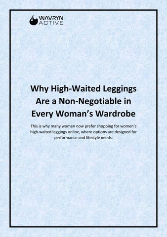 Why High-Waited Leggings Are a Non-Negotiable in Every Woman’s Wardrobe
