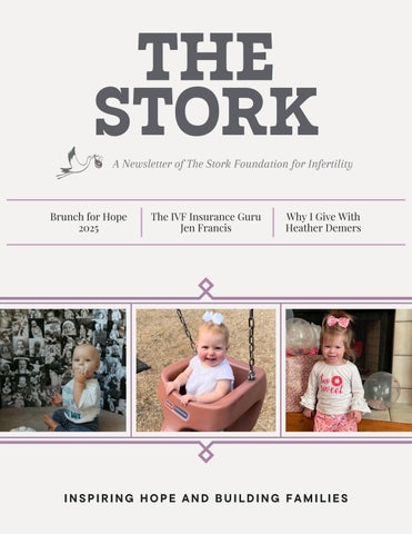 THE STORK A Newsletter | Summer 2025