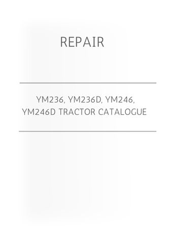 YM236 YM236D YM246 YM246D Tractor Parts Catalogue & Components
