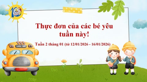 THỰC ĐƠN CỦA TRẺ THÁNG 1 TUẦN 2