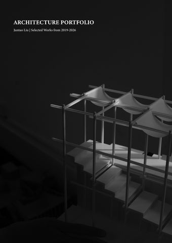 Juntao Liu_Architectural Portfolio_1