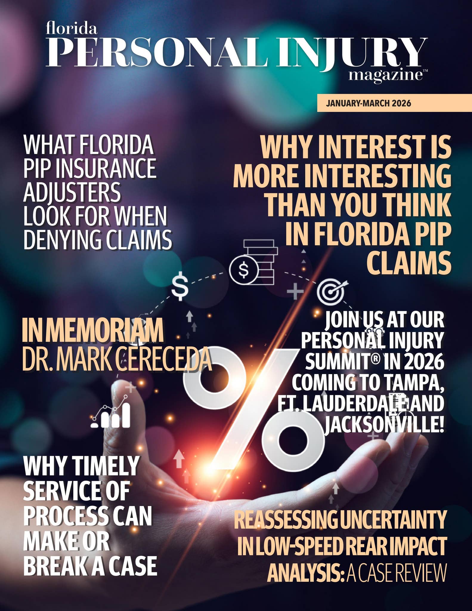 Injuries Magazine Florida Personal Injury Magazine • Jan-Mar 2026 by floridapimag.com - Issuu