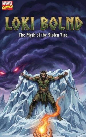 LOKI BOUND The Myth of the Stolen Fire