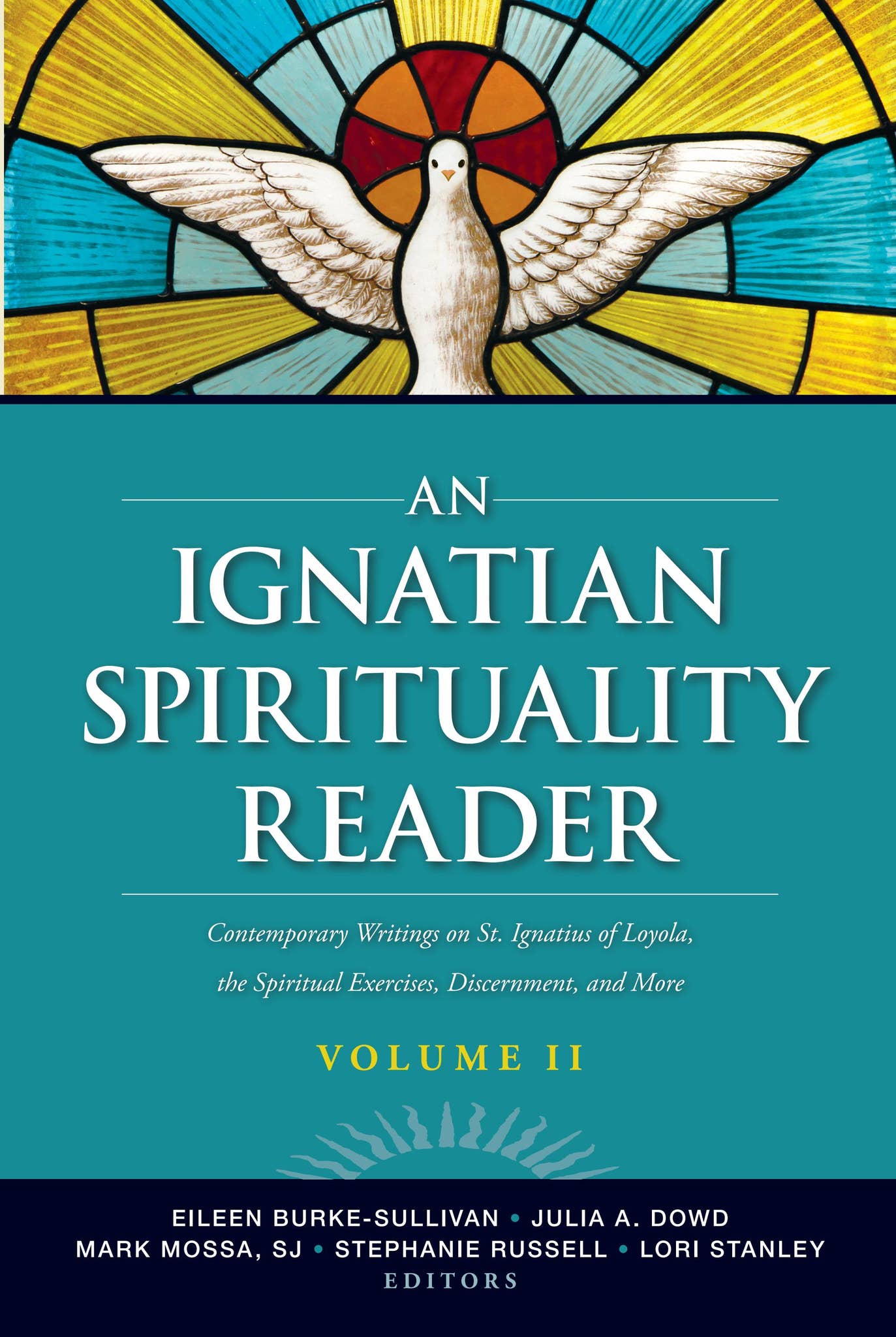 Ignatian Insight An Ignatian Spirituality Reader, Volume II by Loyola Press - Issuu