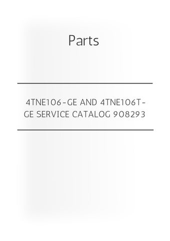 4TNE106‑GE and 4TNE106T‑GE Service Parts Catalog and Details