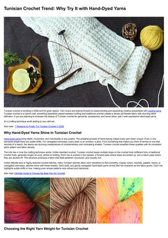 Tunisian Crochet Trend: Why Try It with Hand-Dyed Yarns