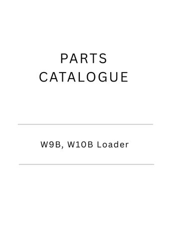 W9B & W10B Loader Parts Catalog