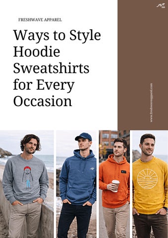 Ways to Style Hoodie Sweatshirts for Every Occasion