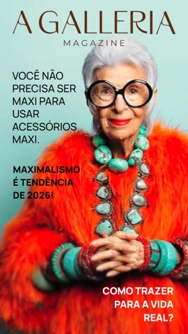 A Galleria Magazine | Maximalismo 2026 — Edição 1