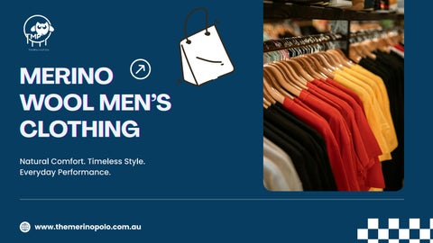 Why Merino Wool Men’s Clothing Is a Smart Choice