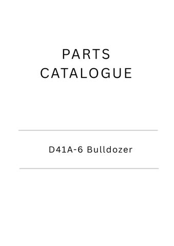 D41A-6 Bulldozer Parts Catalogue – Detailed Components & Diagrams