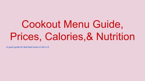 Cookout Menu Guide, Prices, Calories,& Nutrition