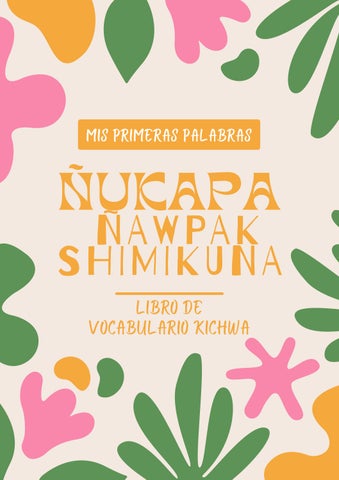 Ñukapa ñawpak shimikuna - libro de vocabulario kichwa