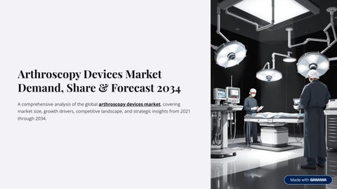 Arthroscopy-Devices-Market-Demand-Share-and-Forecast-2034