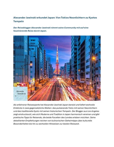 Alexander Jawinski erkundet Japan Von Tokios Neonlichtern zu Kyotos Tempeln