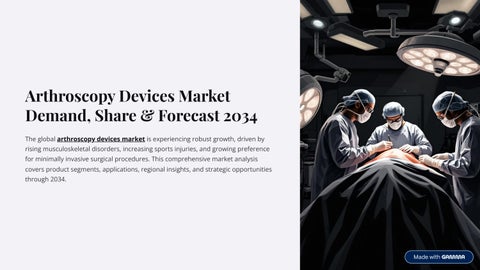 Arthroscopy-Devices-Market-Demand-Share-and-Forecast-2034 (1)