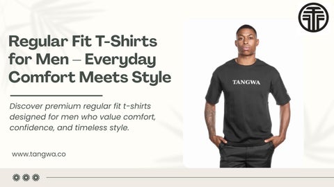  Men’s Regular Fit T-Shirts Explained: Comfort Meets Fashion