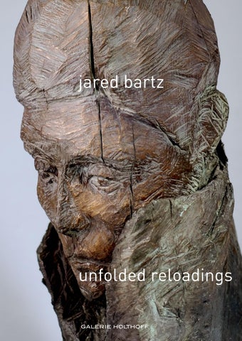 Jared Bartz . unfolded reloadings
