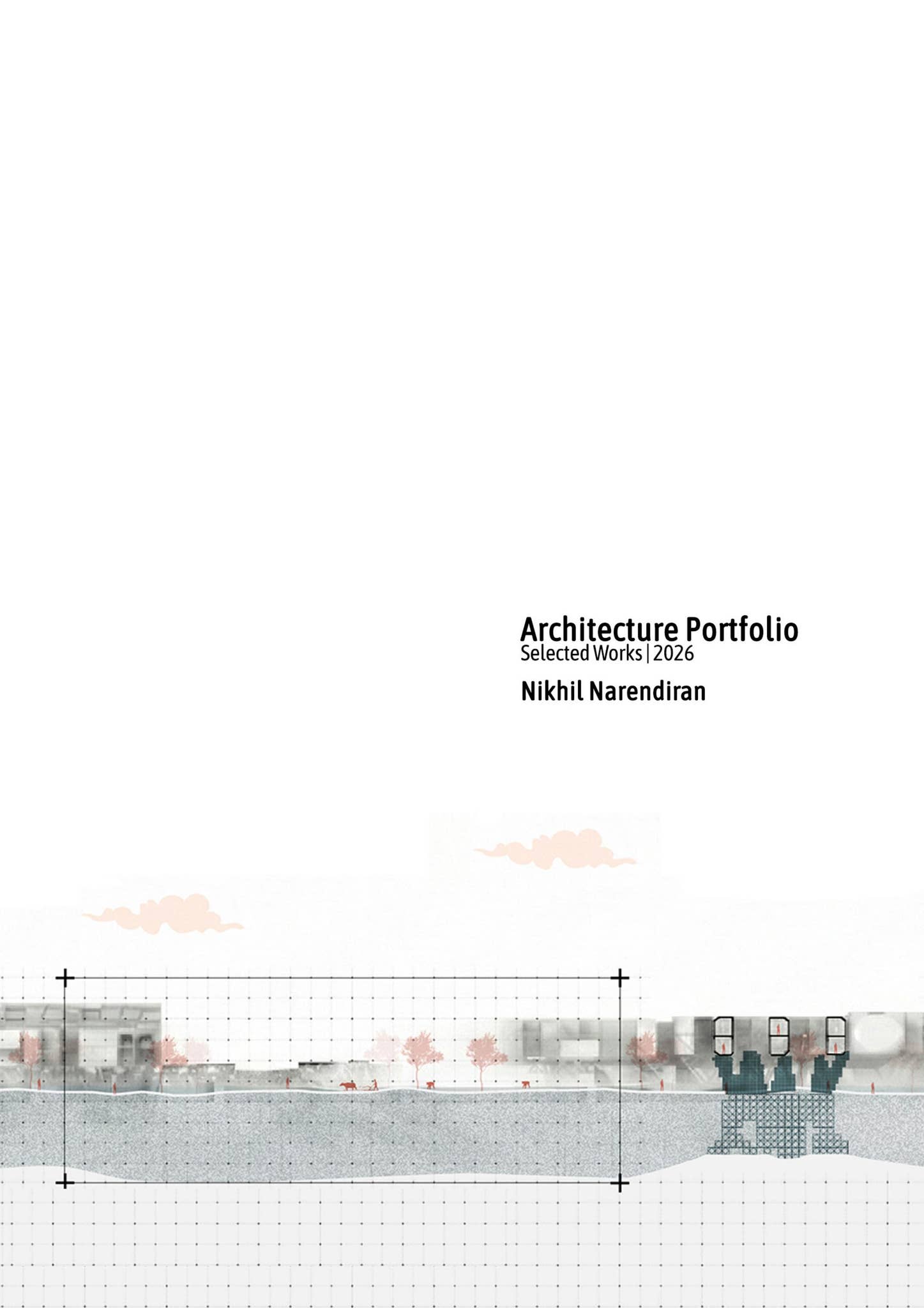 Nikhil Kumar Narendiran - Architecture Portfolio Selected works 2026 by ...