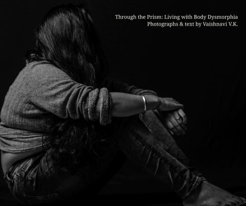 Through the Prism: Living with Body Dysmorphia