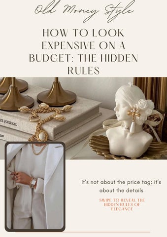 How to Look Expensive on a Budget The Hidden Rules of Old Money Aesthetic