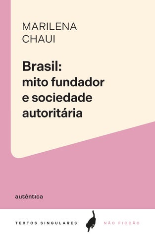 Brasil: mito fundador e sociedade autoritária