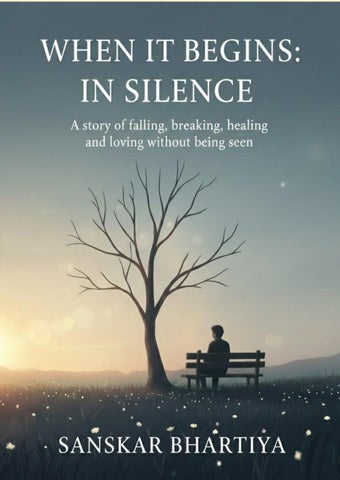 when it begins In silence