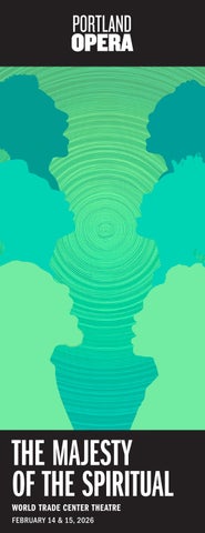 Portland Opera presents THE MAJESTY OF THE SPIRITUAL