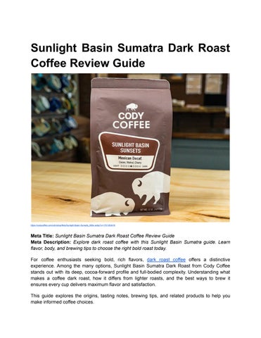 BLOG 3 _ Sunlight Basin Sumatra Dark Roast Coffee Guide