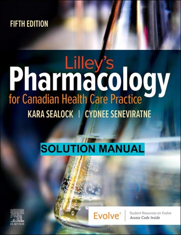 Lilley's Pharmacology for Canadian Health Care Practice  -  Kara Sealock, Cydnee Seneviratne 5th edi