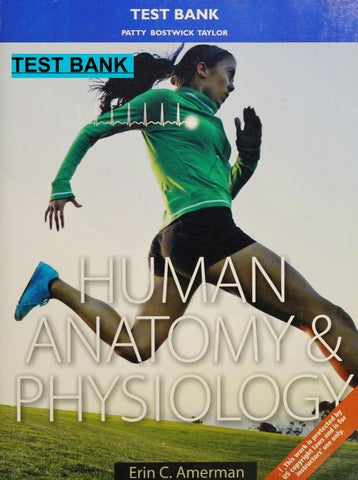 Test Bank for Human Anatomy & Physiology Addison-Wesley Longman, Incorporated, United States