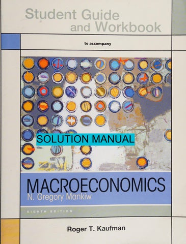 Student guide and workbook for use with Macroeconomics, 8th edition, N. Gregory Mankiw