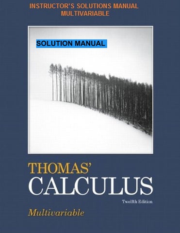 Instructor' solutions manual, multivariable for Thomas'   Weir-Hass  12th ed_, Boston, Mass, Massach