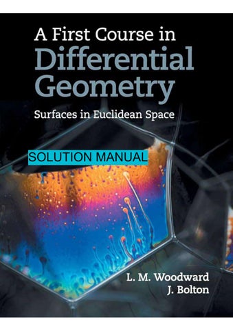 A First Course in Differential Geometry Surfaces in Euclidean Space (Instructor Solution Manual, Sol