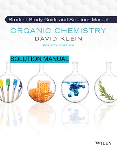 Organic Chemistry, 4e Student Solution Manual and Study Guide David R. Klein