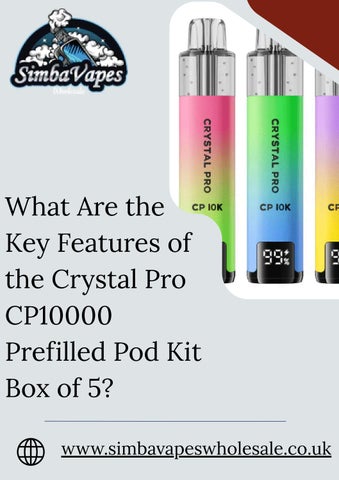 What Are the Key Features of the Crystal Pro CP10000 Prefilled Pod Kit Box of 5