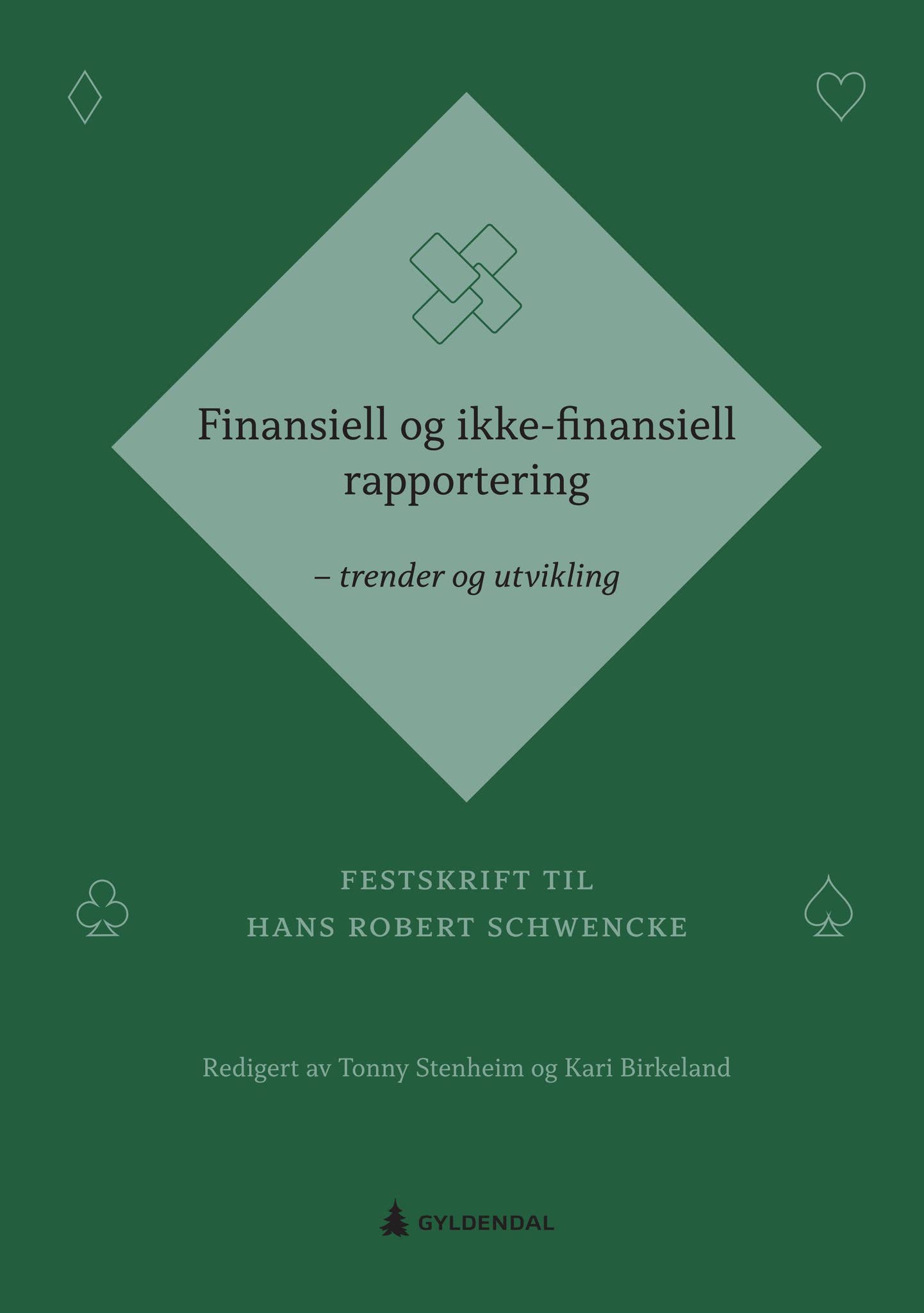 Finansiell og ikke-finansiell rapportering - Festskrift til Hans Robert ...