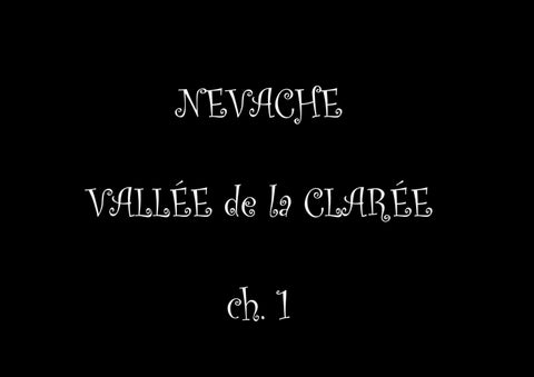 Nevache, vallée de la Clarée, chapitre 1 : cascade Fontcouverte  Névache, Clarée valley, chapter 1: 