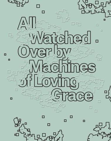 All Watched Over By Machines of Loving Grace