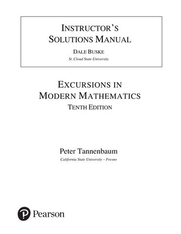Solution Manual For Excursions in Modern Mathematics, 10th Edition by Peter Tannenbaum Chapter 1-17