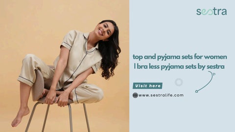 Top and Pyjama Sets for Women | Bra less Comfort by Sestra