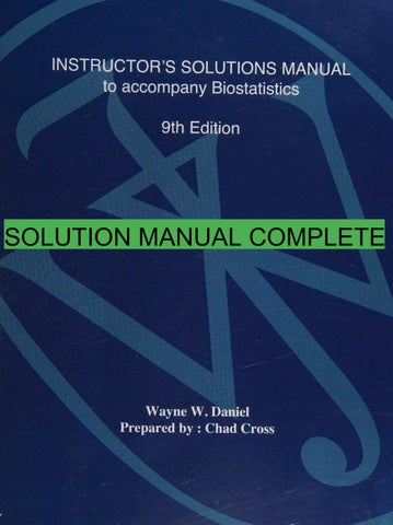 Biostatistics, Instructor's Solutions Manual A Foundation For Analysis In The Health Sciences (wiley