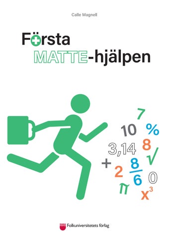 Första Mattehjälpen – matematiken i grundskolan och gymnasiet