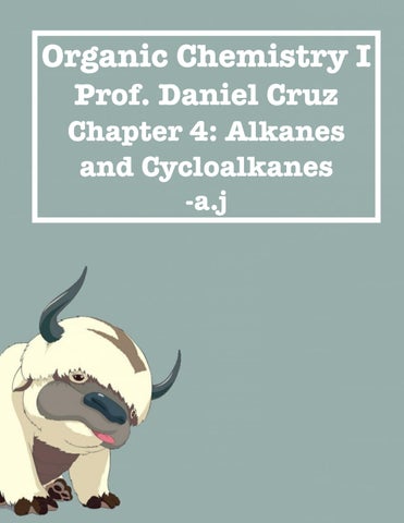 CHAPTER SOLUTIONS > CH 4. University of North Texas CHEM 3210__Organic Chemistry_Chapter 4: Alkanes 