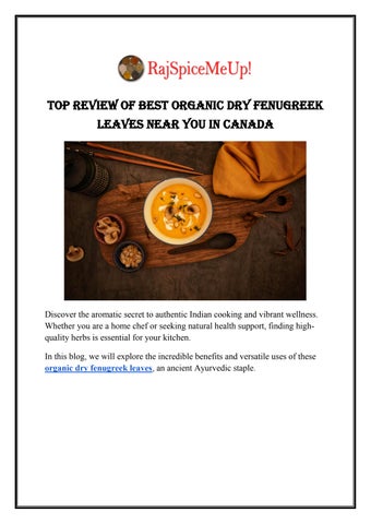 Top Review of Best Organic Dry Fenugreek Leaves Near You In Canada