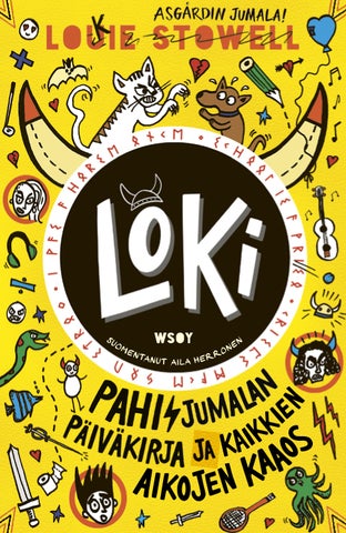 Stowell, Louie: LOKI: Pahisjumalan päiväkirja ja kaikkien aikojen kaaos (WSOY)